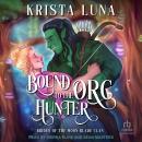 Bound to the Orc Hunter Audiobook