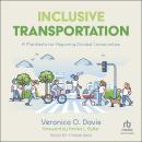 Inclusive Transportation: A Manifesto for Repairing Divided Communities Audiobook