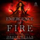 Emergence of Fire Audiobook