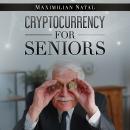 Cryptocurrency for Seniors Audiobook