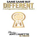 Same Same But Different: A Soul Approach to Mental Health - Book 1 Audiobook