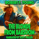 The Blonde From Barsoom Audiobook