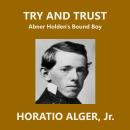 Try and Trust: Abner Holden's Bound Boy Audiobook