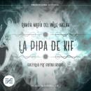 [Spanish] - La pipa de Kif Audiobook
