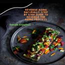 REVERSE AGING NATURALLY: Audiobook