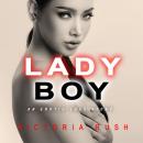 Ladyboy: Lesbian Erotica Girl on Futa (Transgender Erotica) Audiobook