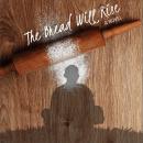 The Bread Will Rise Audiobook