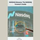 NASDAQ Glossary The NASDAQ Investor's Guide Audiobook