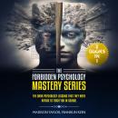 The Forbidden Psychology Mastery Series: (2 Books In 1) The Dark Psychology Lessons That They Were A Audiobook