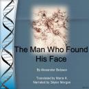 The Man Who Found His Face Audiobook