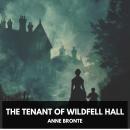 The Tenant of Wildfell Hall (Unabridged) Audiobook