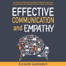 Effective Communication and Empathy: How to Communicate Better with Social Skills and Confidence to  Audiobook
