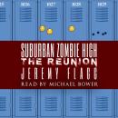 Suburban Zombie High: The Reunion Audiobook