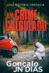 [Portuguese] - Um Crime Calculado: Uma historia real Audiobook