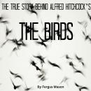 The True Story Behind Alfred Hitchcock’s The Birds Audiobook