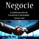 [Portuguese] - Negocie: A poderosa arte de convencer e persuasão Audiobook