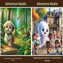 Adventure Awaits: Enchanting Short Stories for Young Dreamers (Volume 4) Audiobook