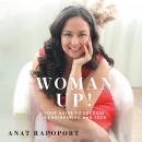 Woman Up!: Your Guide to Success in Engineering and Tech Audiobook