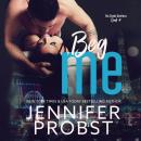 Beg Me Audiobook