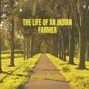 The Life of An indian Farmer Audiobook