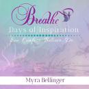 Breathe: Days of Inspiration: See.Confess.Believe.Do Audiobook