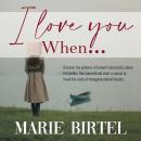 I Love You When ...: Discover the patterns of (covert) narcissistic abuse in families, free yourself Audiobook