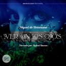 [Spanish] - Ver con los ojos Audiobook