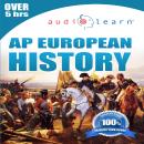 AP European History AudioLearn: Complete Review for the Advanced Placement European History Test Audiobook