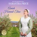 Amish Harvest Time: Amish Romance Audiobook