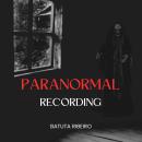 Paranormal Recording Audiobook