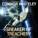 Speaker Of Treachery: A Science Fiction Space Opera Novella Audiobook