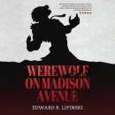 Werewolf On Madison Avenue Audiobook