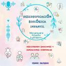 [Spanish] - Descodificación Biológica Infantil Audiobook