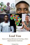Lead You: Notes to Young Africans on Creating a More Representative Continent Audiobook