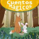 [Spanish] - Cuentos Mágicos Para Niños de 4 a 7 Años: Historias encantadoras para soñar despierto y  Audiobook