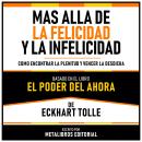 [Spanish] - Mas Alla De La Felicidad Y La Infelicidad - Basado En El Libro El Poder Del Ahora  De Ec Audiobook