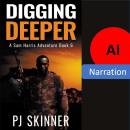 Digging Deeper: A nail-biting African Adventure Audiobook