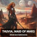 Thuvia, Maid of Mars (Unabridged) Audiobook