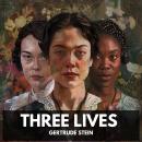 Three Lives (Unabridged) Audiobook