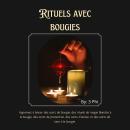 [French] - Rituels avec bougies: Sorts aux bougies, rituels de magie blanche aux bougies, sorts de p Audiobook
