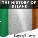 The History of Ireland: From Ancient Times to The Present Audiobook