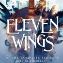 Eleven Wings: The Complete Series Audiobook