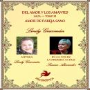 [Spanish] - DEL AMOR Y LOS AMANTES TOMO III: AMOR DE PAREJA SANO Audiobook