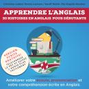 Apprendre l'anglais (Learning English): 30 Histoires en Anglais pour Débutants: Enrichissez Votre Vo Audiobook