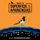 [Spanish] - BAJO LA SUPERFICIE DE LAS APARIENCIAS: Cuando el Mal nos Acecha Audiobook