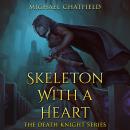 Skeleton with a Heart Audiobook