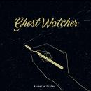 Ghost Watcher Audiobook