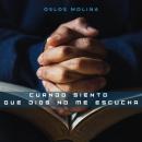 [Spanish] - Cuando siento que Dios no me escucha: Redención Audiobook