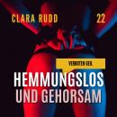 [German] - Verboten geil - Hemmungslos und gehorsam: Erotischer Sammelband Audiobook