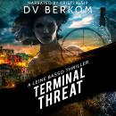 Terminal Threat: A Leine Basso Thriller Audiobook